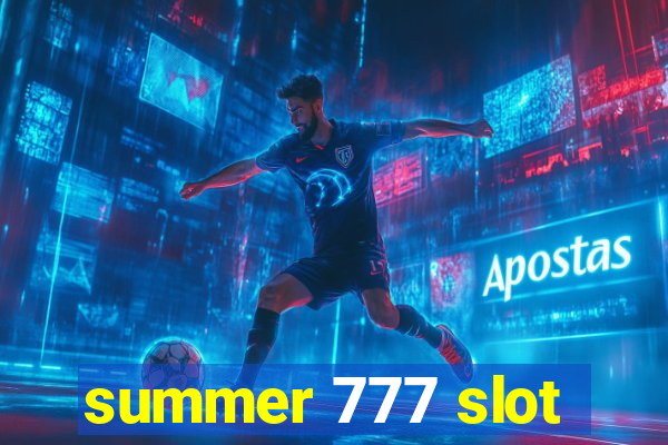 summer 777 slot