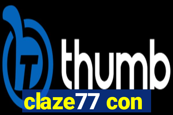 claze77 con