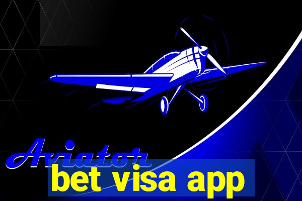 bet visa app