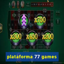 plataforma 77 games