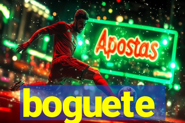 boguete