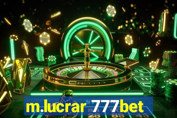 m.lucrar 777bet