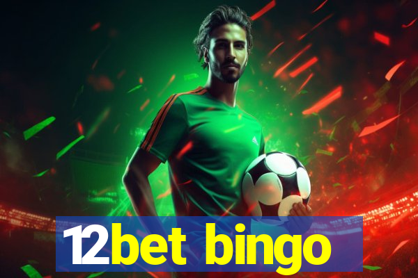 12bet bingo