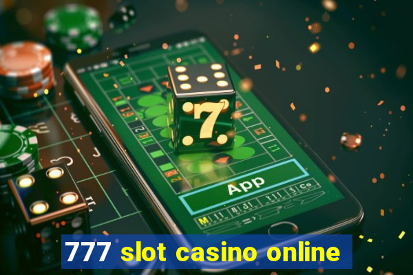 777 slot casino online