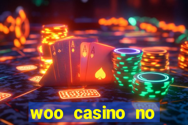 woo casino no deposit bonus 2023