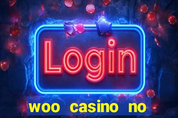 woo casino no deposit bonus 2023