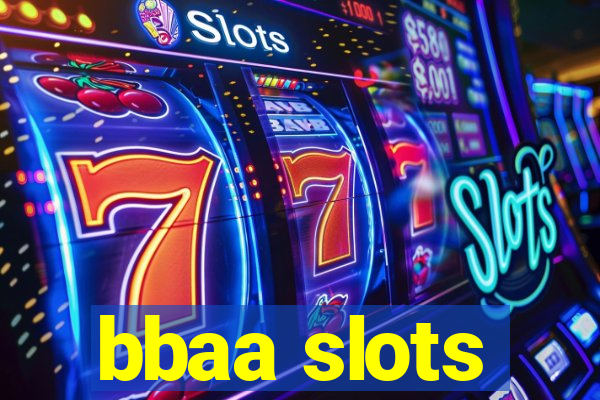 bbaa slots