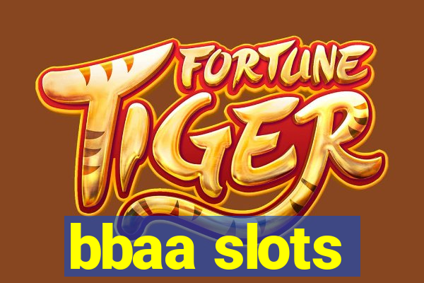 bbaa slots