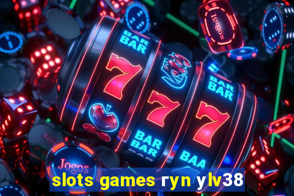 slots games гyn уlv38