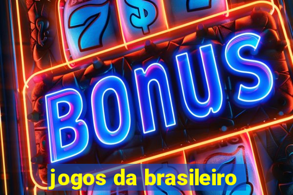 jogos da brasileiro