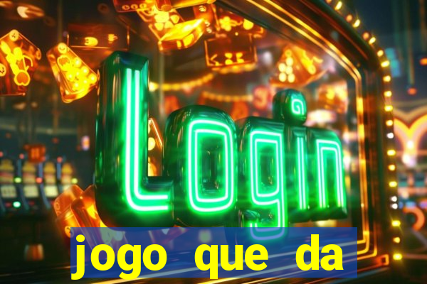 jogo que da dinheiro online