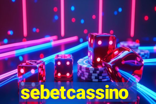 sebetcassino