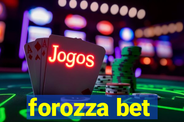 forozza bet