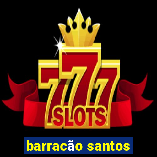 barracão santos