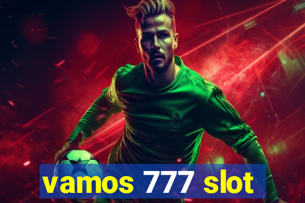 vamos 777 slot