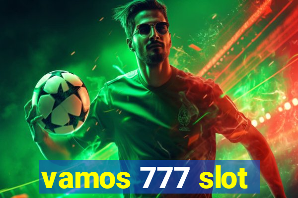 vamos 777 slot