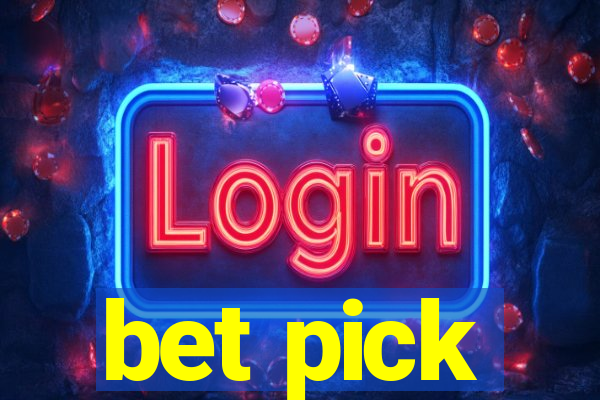 bet pick