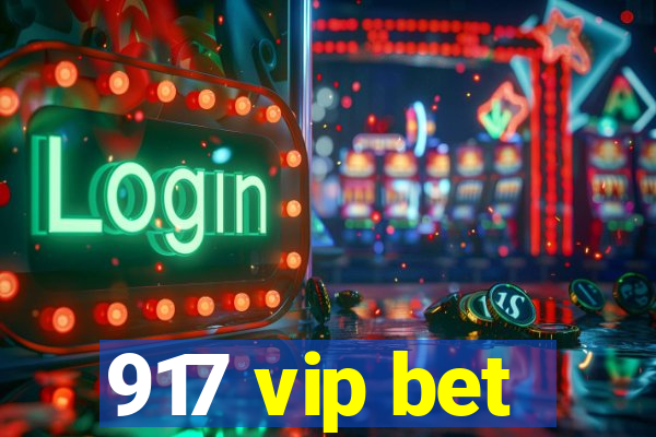 917 vip bet