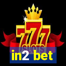 in2 bet