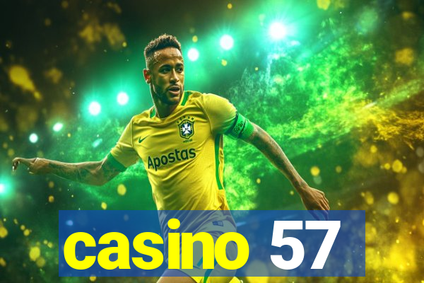 casino 57