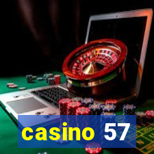 casino 57