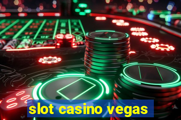 slot casino vegas