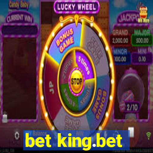 bet king.bet