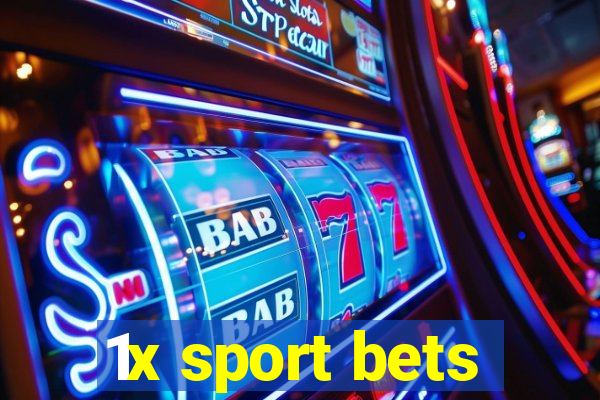 1x sport bets