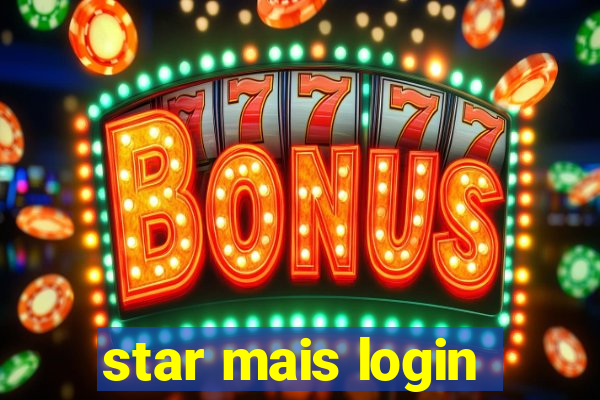 star mais login