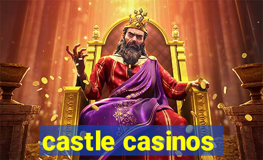 castle casinos