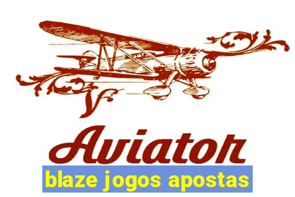 blaze jogos apostas