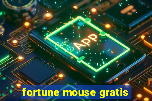 fortune mouse gratis