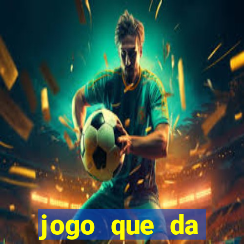 jogo que da dinheiro de verdade pix