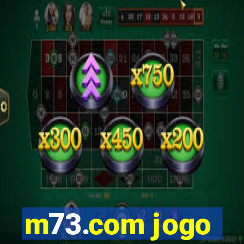 m73.com jogo