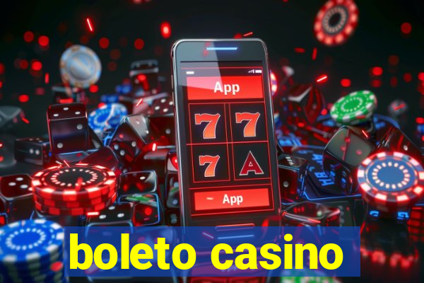 boleto casino