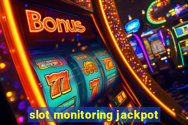 slot monitoring jackpot