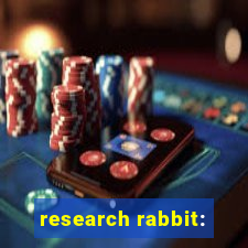 research rabbit: