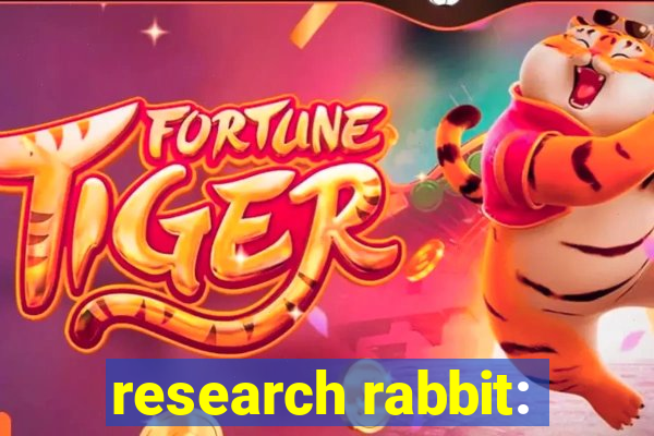 research rabbit: