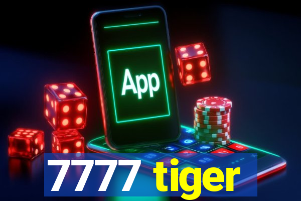 7777 tiger