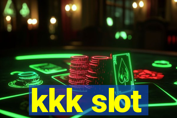 kkk slot