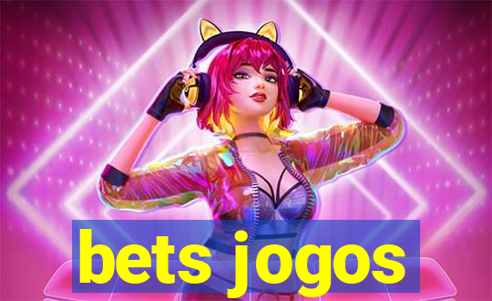 bets jogos