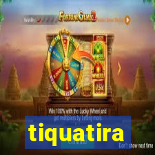 tiquatira