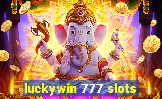 luckywin 777 slots