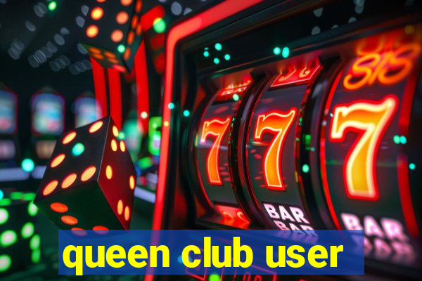 queen club user