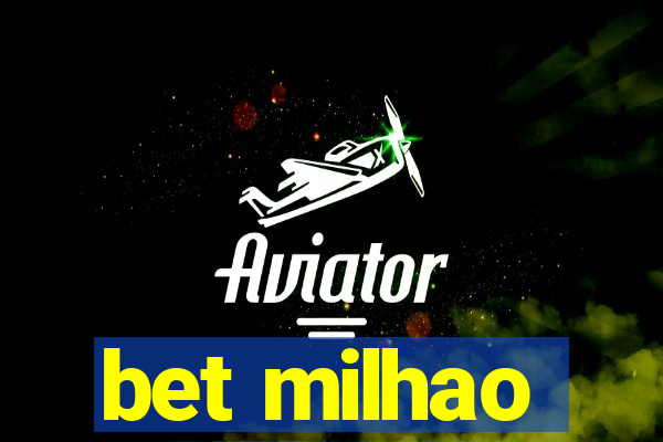 bet milhao