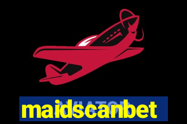 maidscanbet