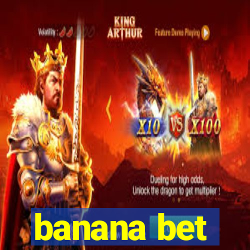 banana bet