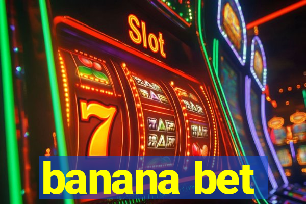 banana bet