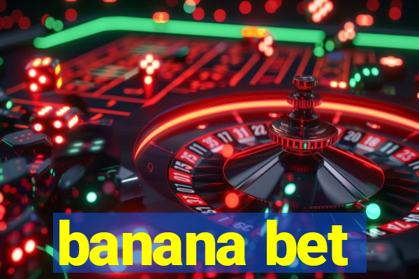 banana bet