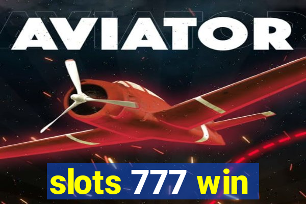 slots 777 win